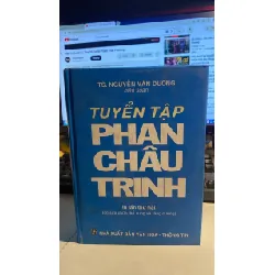 Tuyển Tập Phan Châu Trinh (Bìa Cứng) TS. NGUYỄN VĂN DƯƠNG(Biên soạn) -Thể loại: Văn học Xuất bản: 11/2006 -Trọng lượng: 1300 gr -NXB: Văn Hóa Thông Tin- Số trang: 1264 Trang-Kích thước 14,5x20,5 STB1023 Blogmeo 27525