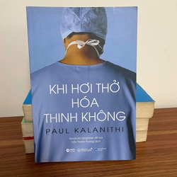 Khi Hơi Thở Hóa Thinh Không (tái bản 2020)