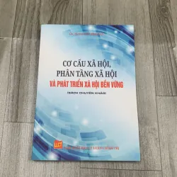 Có cấu xã hội phân tầng xã hội và phát triển xã hội bền vững. 