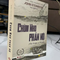 Chùm Nho Phẫn Nộ (The Grapes of Wrath) - John Steinbeck - Văn học kinh điển 781294