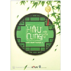 Hậu Cung Chân Hoàn Truyện - Tập 2 - Lưu Liễm Tử ASB.PO Oreka Blogmeo 230225