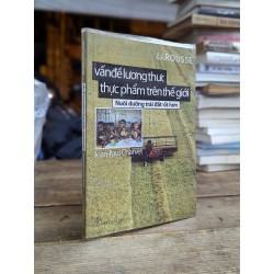 Larousse: Vấn đề lương thực thực phẩm trên thế giới - Jean-Paul Charvet 180201