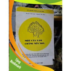 (TẶNG BOOKMARK) Một cây làm chẳng nên non Tủ sách tâm lý xã hội Nguyễn thị Oanh 1999 mới 80% ố KỸ NĂNG RBK1709