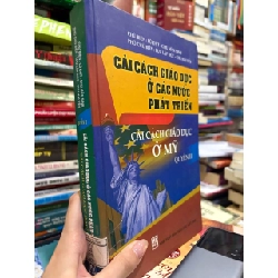 CẢI CÁCH GIÁO DỤC Ở CÁC NƯỚC PHÁT TRIỂN - CHỦ BIÊN LỮ ĐẠT - CHU MÃN SINH 302583