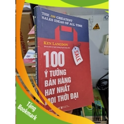 (TẶNG BOOKMARK) 100 ý tưởng bán hàng hay nhất mọi thời đại 2018 mới 80% Sách Fake RBK.TN2308 MARKETING KINH DOANH