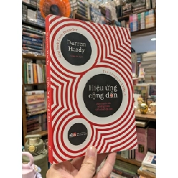 Hiệu ứng cộng dồn - Darren Hardy