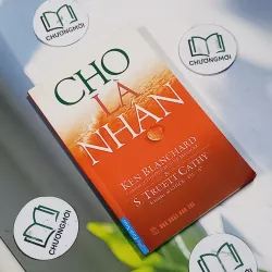 Cho Là Nhận - Ken Blanchard & S. Truett Cathy 707288