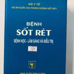 BỆNH SỐT RÉT BỆNH HỌC - LÂM SÀNG VÀ ĐIỀU TRỊ  320052
