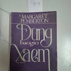 Đừng bao giờ xa em (TẬP 1) - Margaret Pemberton - Tiểu thuyết