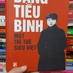 Đặng Tiểu Bình Một Trí Tuệ Siêu Việt 