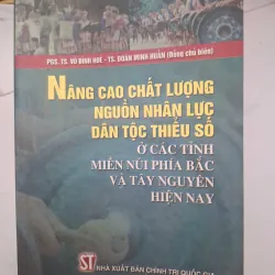 Nâng cao chất lượng nguồn nhân lực dân tộc thiểu số ở các tỉnh miền núi phía Bắc
