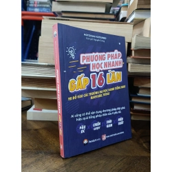 Phương pháp học nhanh gấp 16 lần: Thi đỗ vào các trường đại học danh tiếng như Harvard, Todai - Motoyama Katsuhiro (Nguyễn Cường dịch)