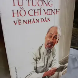 TƯ TƯỞNG HỒ CHÍ MINH VỀ NHÂN DÂN