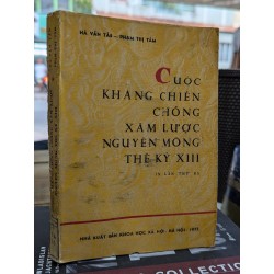 CUỘC KHÁNG CHIẾN CHỐNG XÂM LƯỢC NGUYÊN MÔNG THẾ KỶ XIII - HÀ VĂN TÂN