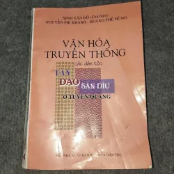 VĂN HOÁ TRUYỀN THỐNG CÁC DÂN TỘC TÀY, DAO, SÁN DÌU Ở TUYÊN QUANG