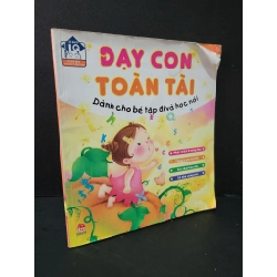 Dạy con toàn tài Dành cho bé tập đi và học nói (sách màu) mới 80% bẩn bìa, tróc gáy nhẹ, gấp bìa 2010 Lương Tử HCM1604 MẸ VÀ BÉ Blogmeo 27525