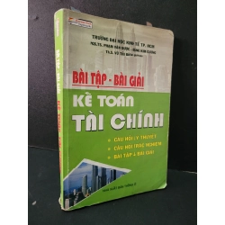 Bài tập - bài giải kế toán tài chính mới 70% bẩn bìa, ố nhẹ, rách gáy, có chữ viết 2008 HCM1604 GIÁO TRÌNH, CHUYÊN MÔN Blogmeo 27525