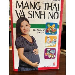 Mang Thai và Sinh Nở - Nguyễn Văn Sự - Nguyễn Văn Sự (Biên soạn)