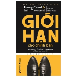 Giới Hạn Cho Chính Bạn - Henry Cloud, John Townsend