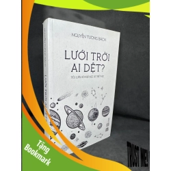 (TẶNG BOOKMARK) Lưới Trời Ai Dệt, Nguyễn Tường Bách, 2021, Mới 90% RBK270325