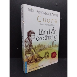 Cuore tâm hồn cao thượng - Hạt giống tâm hồn Edmondo De Amicisb mới 90% bẩn nhẹ tróc gáy nhẹ 2023 HCM.ASB2009