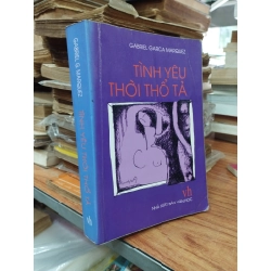Tình yêu thời thổ tả - Gabriel Garcia Marquez