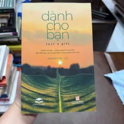 “Dành Cho Bạn (Just a Gift)” của tác giả Marvin Le- K2 998137