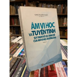 ÂM VỊ HỌC VÀ TUYẾN TÍNH: SUY NGHĨ VỀ CÁC ĐỊNH ĐỀ UCAR ÂM VỊ HỌC ĐƯƠNG ĐẠI - Cao Xuân Hạo 270816