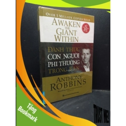 (TẶNG BOOKMARK) Đánh thức con người phi thường trong bạn Anthony Robbins (có seal, bìa cứng) mới 80% ố RBK2503 kỹ năng