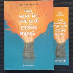 Bạn càng mạnh mẽ, thế giới càng công bằng - Bạn Học Hoài Tả 1034310