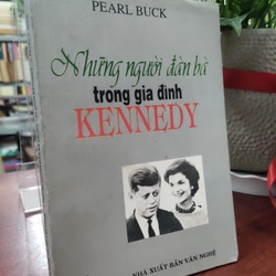 NHỮNG NGƯỜI ĐÀN BÀ TRONG GIA ĐÌNH KENNEDY