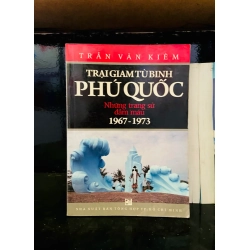 (Sách cũ SCGR) Trại giam tù binh Phú Quốc - Trần Văn Kiêm - Lịch sử VAVOA1T2-43 Blogmeo090426