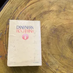 DANH NHÂN HỒ CHÍ MINH TẬP 1- nhóm biên soạn 780104