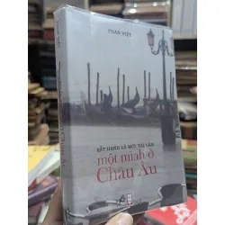 Một mình ở Châu Âu - Phan Việt 130716