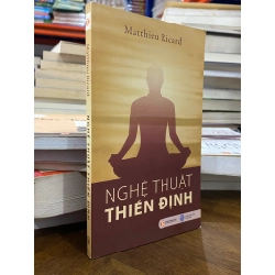 Nghệ thuật thiền định - Matthieu Ricard