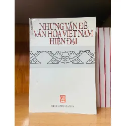 Những vấn đề văn hóa Việt Nam hiện đại - KHOA HỌC ĐỜI SỐNG - VAVO1211