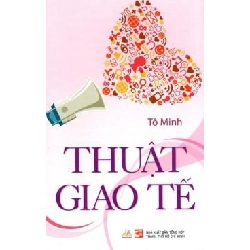 Thuật Giao Tế - Tô Minh ASB.PO Oreka Blogmeo 230225