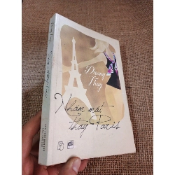 Nhắm mắt thấy Paris - Dương Thuỵ 2012 mới 80% ố (Sách văn học) HLSC2404