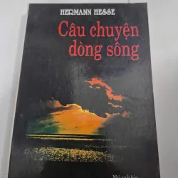 Câu chuyện dòng sông (Siddhartha) - Hermann Hesse - Tiểu thuyết triết lý