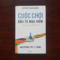 [Sách Đầu Tư] Cuộc Chơi Đầu Tư Mạo Hiểm (Jeffrey Bussgang)