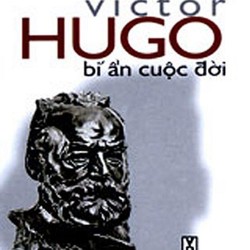 Victor Hugo Bí Ẩn Cuộc Đời - André Maurois