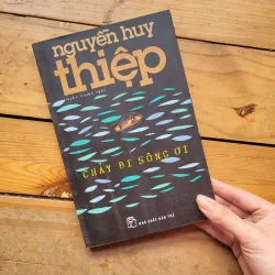 Chảy đi sông ơi - Nguyễn Huy Thiệp