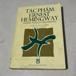 Tác phẩm Ernest Hemingway - Truyện ngắn và tiểu thuyết