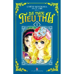 Bá Tước Tiểu Thư - Tập 2 - Chieko Hosokawa, Fu Min (Mới 100%) Manga, comic, NXB Kim Đồng - SÁCH ĐẠI HỌC