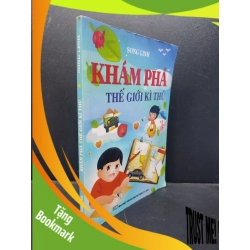 (TẶNG BOOKMARK) Khám phá thế giới kì thú mới 80% ố nhẹ 2012 RBK1406 Song Linh SÁCH KHOA HỌC ĐỜI SỐNG