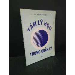 [Phiên Chợ Sách Cũ] Tâm lý học trong quản trị 1998 - PTS Vũ Thị Phượng 0506