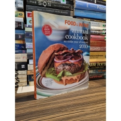 FOOD&WINE : Annual Cookbook 2010 (Over 600 Amazing Recipes) 165087