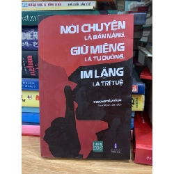 Nói chuyện là bản năng ,giữ miệng là tu dưỡng ,im lặng là trí tuệ- Trương Tiếu Hằng 756187