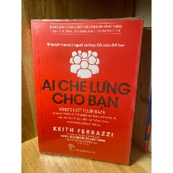 Ai Che Lưng Cho Bạn - Keith Ferrazzi STB1717 Kỹ năng