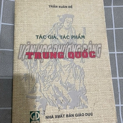 Trần Xuân Đề - Tác giả, Tác phẩm văn học phương Đông - Văn học Trung Quốc